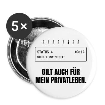 Status 6. Gilt auch für mein Privatleben. - Buttons groß 56 mm (5er Pack) - Weiß - Vorne