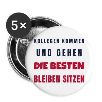 Kollegen kommen und gehen die Besten bleiben - Buttons groß 56 mm (5er Pack) - Weiß - Vorne