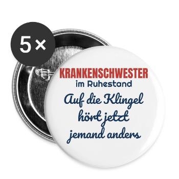 Krankenschwester im Ruhestand – Patientenklingel - Buttons groß 56 mm (5er Pack) - Weiß - Vorne