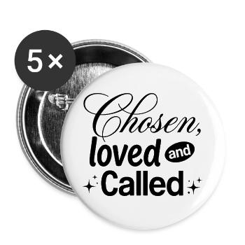 Chosen, Loved and Called - Buttons groß 56 mm (5er Pack) - Weiß - Vorne