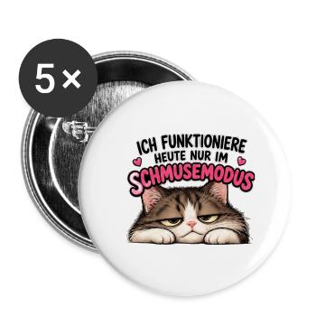 Ich funktioniere nur im Schmusemodus - Buttons groß 56 mm (5er Pack) - Weiß - Vorne