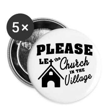 Let the church in the village. Kirche im Dorf - Buttons groß 56 mm (5er Pack) - Weiß - Vorne