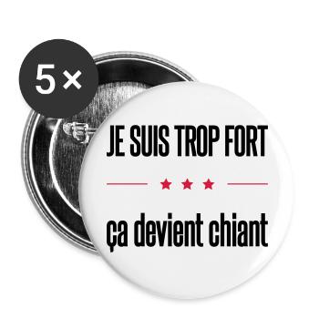 trop fort - Lot de 5 grands badges (56 mm) - blanc - Devant