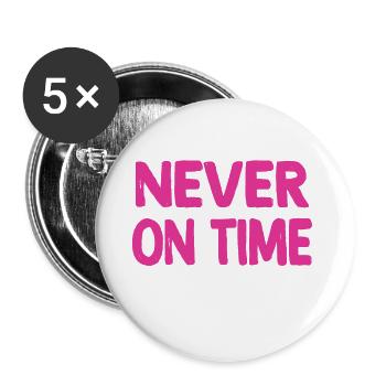 Never on time - Buttons large 2.2''/56 mm (5-pack) - white - Front