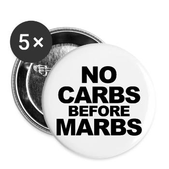 No Carbs Before Marbs - Buttons groß 56 mm (5er Pack) - Weiß - Vorne