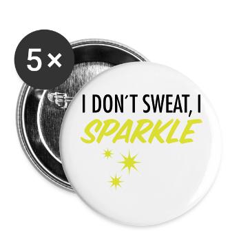 I Don´t Sweat, I Sparkle - Buttons groß 56 mm (5er Pack) - Weiß - Vorne