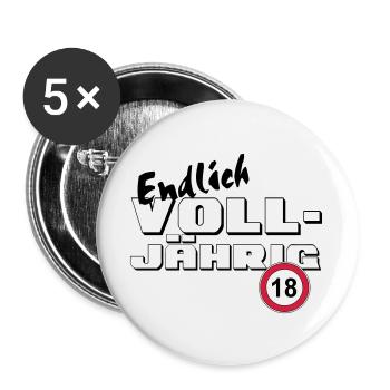 18. Geburtstag ,Volljährig ,Endlich Volljährig(25) - Buttons groß 56 mm (5er Pack) - Weiß - Vorne