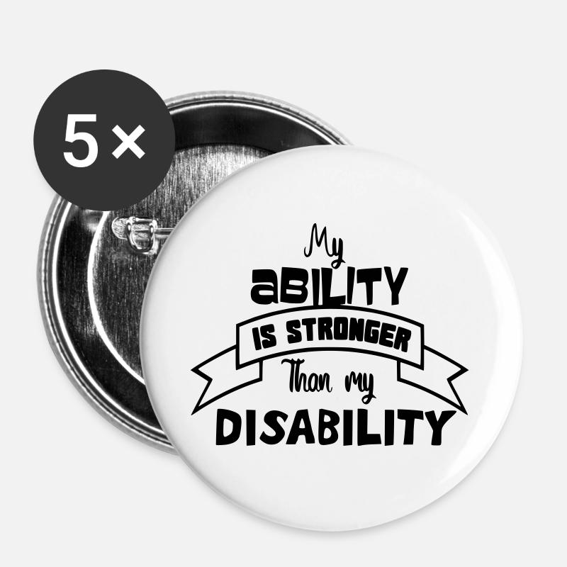 A disabled person is stronger than his disability # - Buttons large 2.2''/56 mm (5-pack) - white