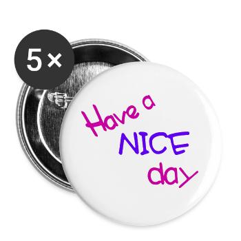 Have a nice day - Buttons large 2.2''/56 mm (5-pack) - white - Front