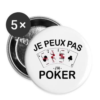 Je Peux Pas J'ai Poker - Lot de 5 grands badges (56 mm) - blanc - Devant