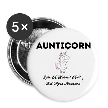 aunticorn like a normal aunt ziel more awesome - Buttons groß 56 mm (5er Pack) - Weiß - Vorne