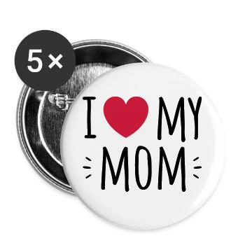 I love my mom - Buttons groß 56 mm (5er Pack) - Weiß - Vorne