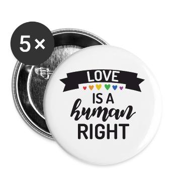 Love is a Human Right - Buttons large 2.2''/56 mm (5-pack) - white - Front