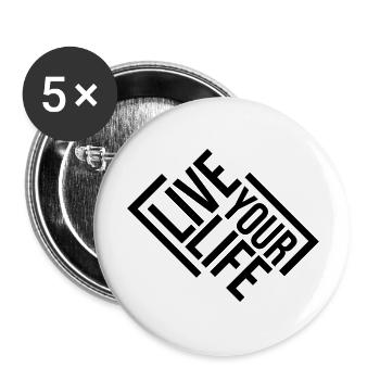 Live Your Life - Buttons large 2.2''/56 mm (5-pack) - white - Front