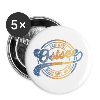 Fernweh? - Dann fahr' an die Ostsee - Buttons groß 56 mm (5er Pack) - Weiß - Vorne
