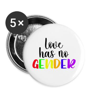 Love Has No Gender LGBTQ Gay Pride Rainbow - Buttons large 2.2''/56 mm (5-pack) - white - Front