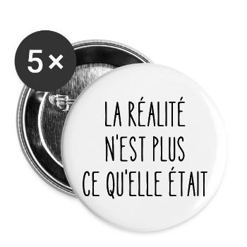 la réalité n'est plus ce qu'elle était - Lot de 5 grands badges (56 mm) - blanc - Devant