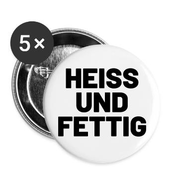 Heiß und fettig - Buttons groß 56 mm (5er Pack) - Weiß - Vorne