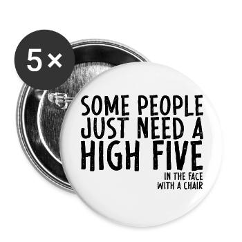 Some People Need A High Five In The Face - Buttons groß 56 mm (5er Pack) - Weiß - Vorne