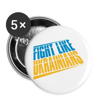 fight like ukrainians quote - Buttons large 2.2''/56 mm (5-pack) - white - Front