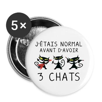 J étais normal avant 3 chats noirs - Chats Drôles - Lot de 5 grands badges (56 mm) - blanc - Devant