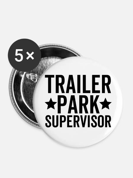 Trailer Park Supervisor - Buttons groß 56 mm (5er Pack) - Weiß