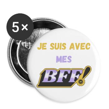 Je suis avec mes BFF ! - Lot de 5 grands badges (56 mm) - blanc - Devant