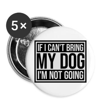Citation Apportez mon chien - Lot de 5 grands badges (56 mm) - blanc - Devant