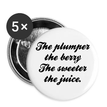 The plumper the berry the sweeter the juice - Buttons large 2.2''/56 mm (5-pack) - white - Front