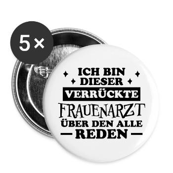 Frauenarzt Spruch Gynäkologe Frauenarzt Geschenk - Buttons groß 56 mm (5er Pack) - Weiß - Vorne