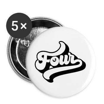 Four 4th Birthday Kids Boys Girls 4 Years Old - Buttons large 2.2''/56 mm (5-pack) - white - Front