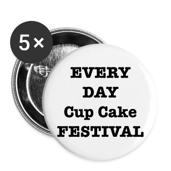 Every Day CupCake Festival - Buttons large 2.2''/56 mm (5-pack) - white - Front