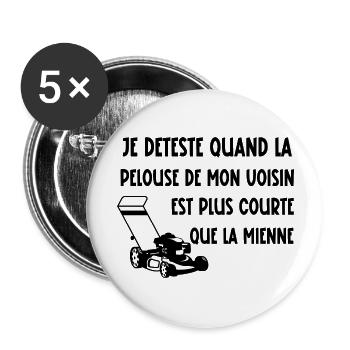 je déteste quand la pelouse de mon voisin - Lot de 5 grands badges (56 mm) - blanc - Devant