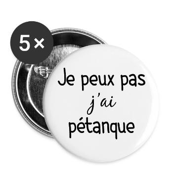 Pétanque Je Peux Pas J ai Pétanque Cadeau - Lot de 5 grands badges (56 mm) - blanc - Devant