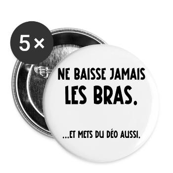 ne baisse jamais les bras - Lot de 5 grands badges (56 mm) - blanc - Devant