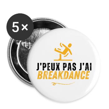 Je peux.. j'ai Breakdance - Lot de 5 grands badges (56 mm) - blanc - Devant