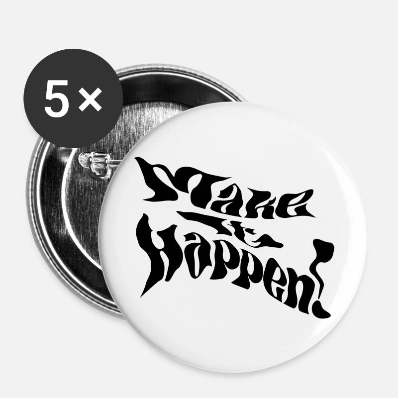 Make It Happen! - Buttons large 2.2''/56 mm (5-pack) - white