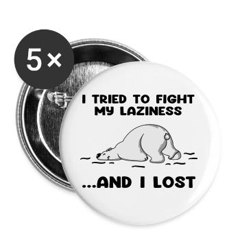 I Tried To Fight My Laziness And I Lost - Buttons large 2.2''/56 mm (5-pack) - white - Front