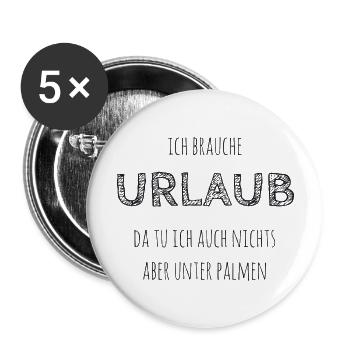 I need a vacation - Buttons large 2.2''/56 mm (5-pack) - white - Front