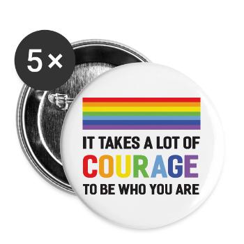 LGBTQ Pride Month – Es braucht viel Mut - Buttons groß 56 mm (5er Pack) - Weiß - Vorne