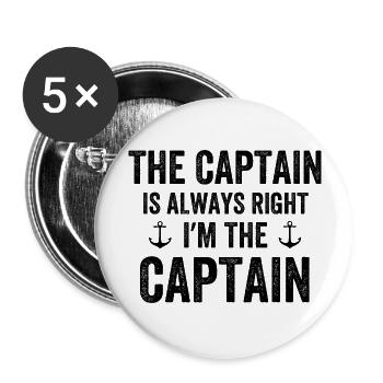 Le capitaine a toujours raison, je suis le capitaine - Lot de 5 grands badges (56 mm) - blanc - Devant