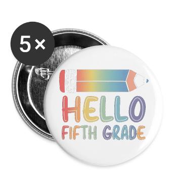 Hello Fifth Grade - Buttons groß 56 mm (5er Pack) - Weiß - Vorne