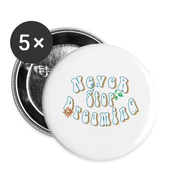 Never stop dreaming - Lot de 5 grands badges (56 mm) - blanc - Devant
