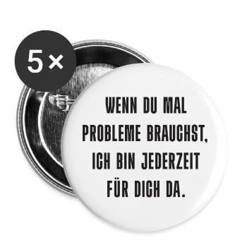 Problem? Ich bin da! - Buttons groß 56 mm (5er Pack) - Weiß - Vorne