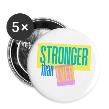 Stronger than ever - Buttons groß 56 mm (5er Pack) - Weiß - Vorne