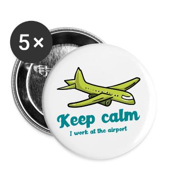 Bleib ruhig, ich arbeite am Flughafen Flughafenarbeiter - Buttons groß 56 mm (5er Pack) - Weiß - Vorne