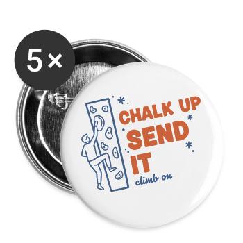 Chalk Up Send It Climb On Rock Climbing Fun - Buttons groß 56 mm (5er Pack) - Weiß - Vorne