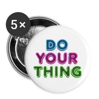 Do Your Thing Neon Schriftzug - Buttons groß 56 mm (5er Pack) - Weiß - Vorne