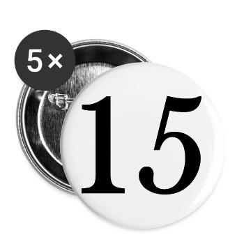 15. 15 ANS. 15e ANNIVERSAIRE. ANNIVERSAIRE 15 ANS. - Lot de 5 grands badges (56 mm) - blanc - Devant
