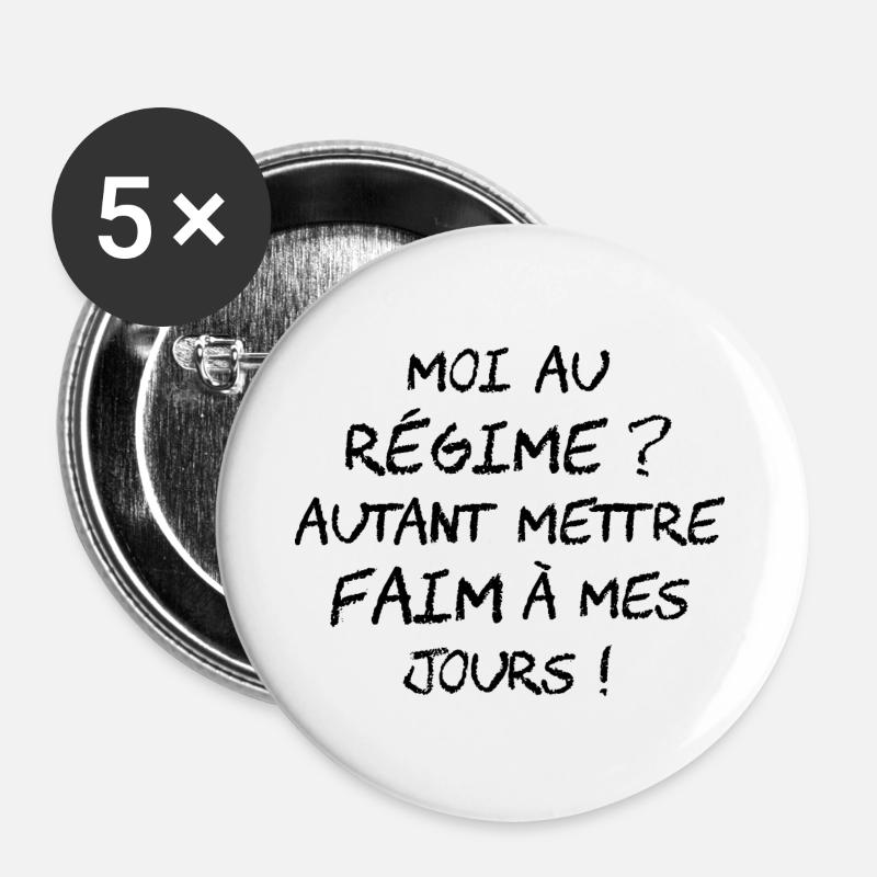 ME ON A DIET? I MIGHT AS WELL MAKE MY DAYS HUNGRY! - Buttons large 2.2''/56 mm (5-pack) - white